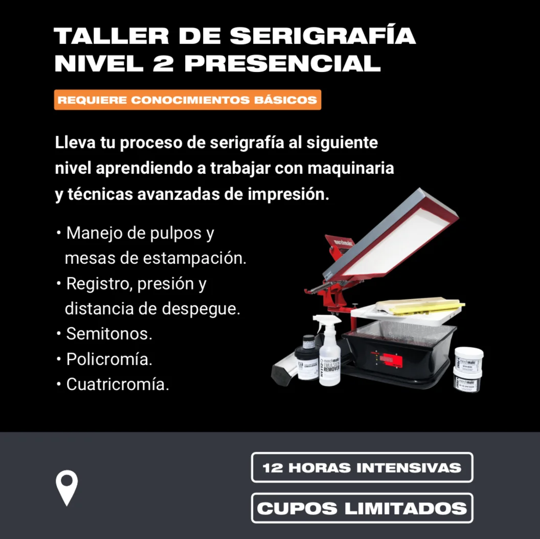 Taller de serigrafía nivel 2 presencial MEDELLÍN - Sábado 26 y Domingo 27 de septiembre de 2026