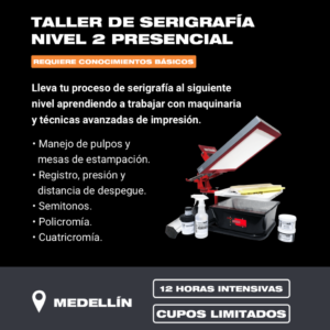 Taller de serigrafía nivel 2 presencial MEDELLÍN - Sábado 26 y Domingo 27 de septiembre de 2026